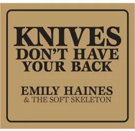 KNIVES DON'T HAVE YOUR BACK